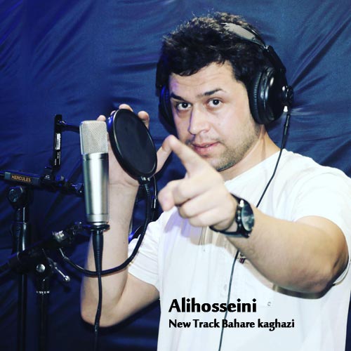 دانلود آهنگ جدید علی حسینی به نام بهار کاغذی