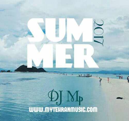 دانلود آهنگ جدید متن ترانه Dj Mp Summer Mix Dj Mp به نام 
